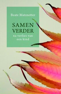 ten Have Samen verder na verlies van een kind - eBook Beate Matznetter (9025903738)