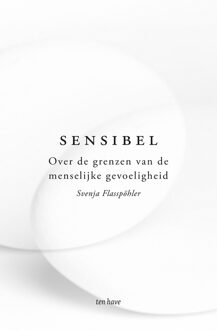ten Have Sensibel - Svenja Flasspöhler - ebook