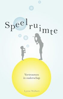 ten Have Speelruimte - eBook Lynne Wolbert (902590632X)