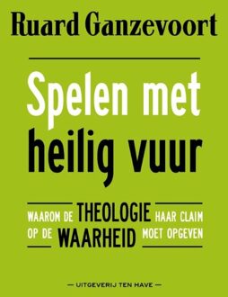 ten Have Spelen met heilig vuur - eBook Ruard Ganzevoort (9025903266)