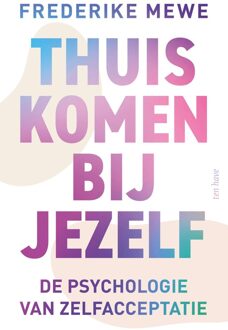 ten Have Thuiskomen bij jezelf - Frederike Mewe - ebook