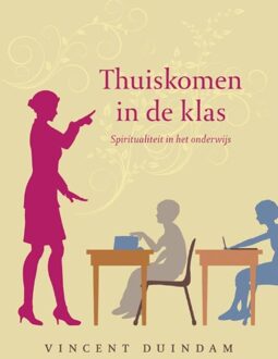 ten Have Thuiskomen in de klas - eBook Vincent Duindam (9025902464)