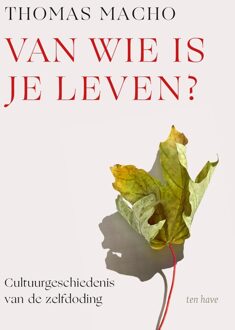 ten Have Van wie is je leven?