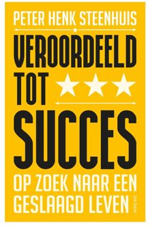 ten Have Veroordeeld tot succes - Peter Henk Steenhuis - ebook