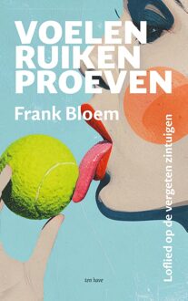 ten Have Voelen, ruiken, proeven - Frank Bloem - ebook