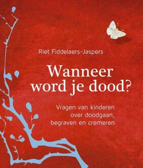 ten Have Wanneer word je dood - eBook Riet Fiddelaers-Jaspers (9025903282)