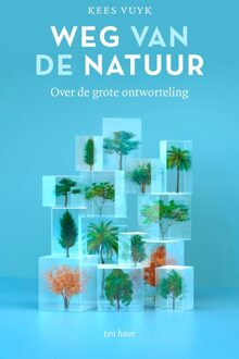 ten Have Weg van de natuur - Kees Vuyk - ebook