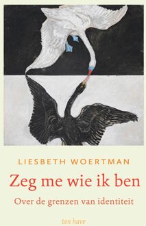 ten Have Zeg me wie ik ben - Liesbeth Woertman - ebook