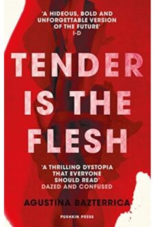 Tender Is The Flesh - Agustina Bazterrica