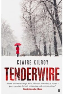 Tenderwire - Claire Kilroy
