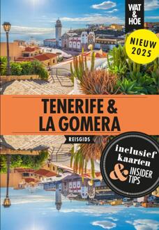 Tenerife & La Gomera - Wat & Hoe Reisgids - Wat & Hoe reisgids