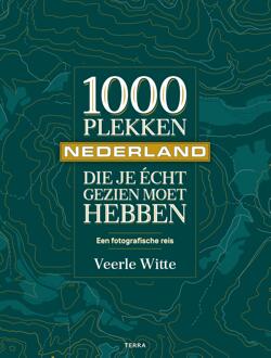 Terra - Lannoo, Uitgeverij 1000 plekken in Nederland die je echt gezien moet hebben. - (ISBN:9789089899316)