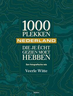 Terra - Lannoo, Uitgeverij 1000 plekken in Nederland die je echt gezien moet hebben. - (ISBN:9789089899316)