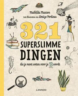 Terra - Lannoo, Uitgeverij 321 superslimme dingen die je moet weten voor je 13 wordt - Boek Mathilda Masters (9401441219)