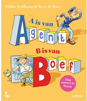 Terra - Lannoo, Uitgeverij A Is Van Agent, B Is Van Boef - Agent En Boef - Tjibbe Veldkamp