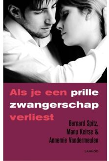 Terra - Lannoo, Uitgeverij Als je een prille zwangerschap verliest - Boek Bernard Spitz (9020988417)