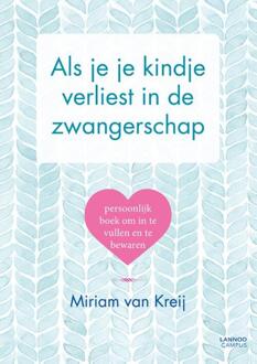 Terra - Lannoo, Uitgeverij Als je je kindje verliest in de zwangerschap - Boek Miriam van Kreij (9401454205)
