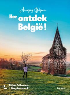 Terra - Lannoo, Uitgeverij Amazing Belgium. Herontdek België! - Céline Pallemans