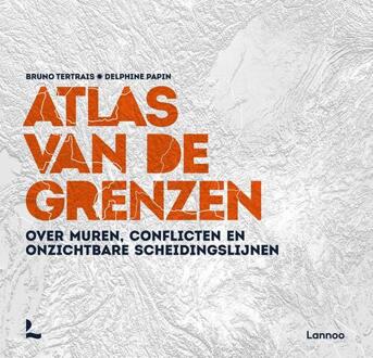 Terra - Lannoo, Uitgeverij Atlas Van De Grenzen - Delphine Papin