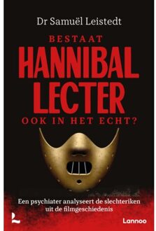 Terra - Lannoo, Uitgeverij Bestaat Hannibal Lecter Ook In Het Echt? - Samuël Leistedt