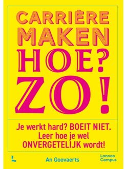 Terra - Lannoo, Uitgeverij Carrièremaken. Hoe? Zo! - An Goovaerts