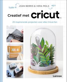 Terra - Lannoo, Uitgeverij Creatief Met Cricut - Joan Berris