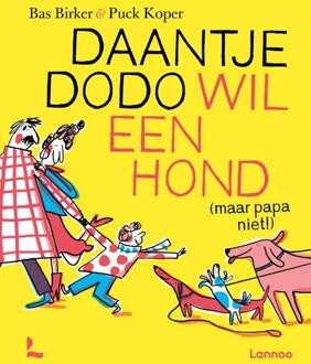 Terra - Lannoo, Uitgeverij Daantje Dodo Wil Een Hond - Bas Birker