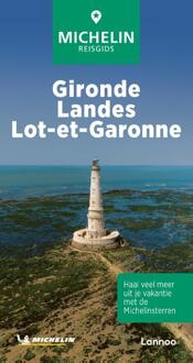 Terra - Lannoo, Uitgeverij De Groene Reisgids Gironde - Landes - Lot-Et Garonne - Michelin Editions