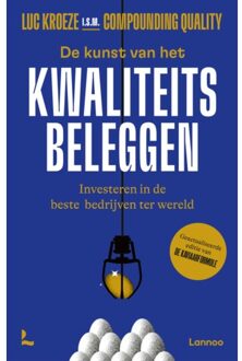 Terra - Lannoo, Uitgeverij De Kunst Van Het Kwaliteitsbeleggen - Luc Kroeze