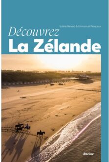 Terra - Lannoo, Uitgeverij Découvrez La Zélande - Valérie Renard