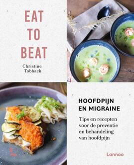 Terra - Lannoo, Uitgeverij Eat to beat: hoofdpijn en migraine - (ISBN:9789401481908)