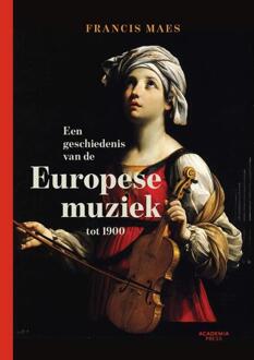 Terra - Lannoo, Uitgeverij Een Geschiedenis Van De Europese Muziek Tot 1900 - (ISBN:9789401457590)