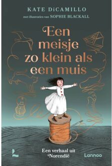 Terra - Lannoo, Uitgeverij Een Meisje Zo Klein Als Een Muis - Kate DiCamillo