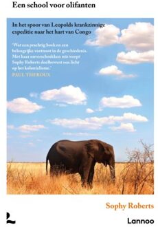 Terra - Lannoo, Uitgeverij Een School Voor Olifanten - Sophy Roberts
