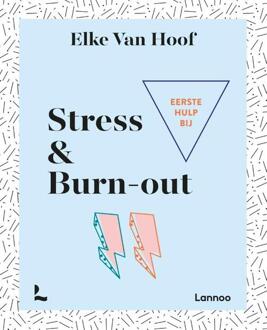 Terra - Lannoo, Uitgeverij Eerste hulp bij stress & burn-out - Boek Elke Van Hoof (9401446520)
