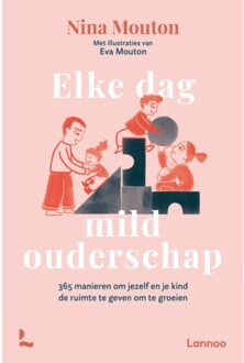 Terra - Lannoo, Uitgeverij Elke Dag Mild Ouderschap - Nina Mouton