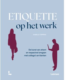 Terra - Lannoo, Uitgeverij Etiquette Op Het Werk - Isabelle Coppens