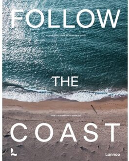 Terra - Lannoo, Uitgeverij Follow The Coast - From San Sebastián To Gibraltar - Charles Van Haverbeke