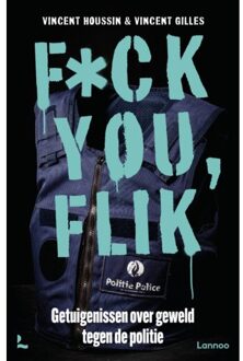 Terra - Lannoo, Uitgeverij Fuck You Flik - Vincent Gilles