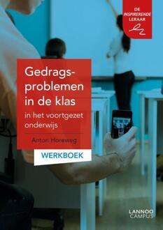 Terra - Lannoo, Uitgeverij Gedragsproblemen In De Klas In Het Voortgezet Onderwijs Werkboek - Anton Horeweg