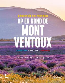 Terra - Lannoo, Uitgeverij Genieten En Fietsen Op En Rond De Mont Ventoux - Toon Claes