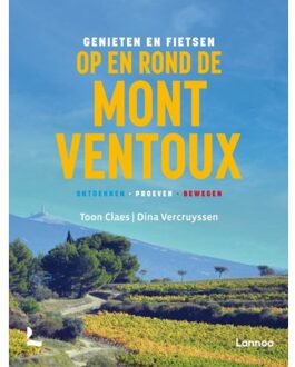 Terra - Lannoo, Uitgeverij Genieten En Fietsen Op En Rond De Mont Ventoux - Toon Claes