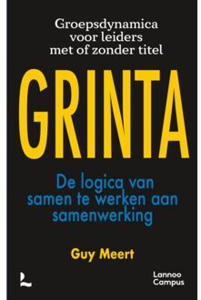 Terra - Lannoo, Uitgeverij Grinta - De Logica Van Samen Te Werken Aan Samenwerking - Guy Meert