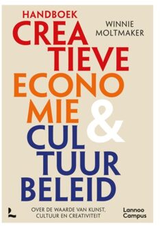Terra - Lannoo, Uitgeverij Handboek Creatieve Economie En Cultuurbeleid - Winnie Moltmaker