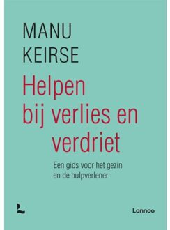 Terra - Lannoo, Uitgeverij Helpen bij verlies en verdriet - Boek Manu Keirse (9401442878)
