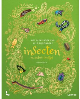Terra - Lannoo, Uitgeverij Het Dikke Boek Van Alle Bijzondere Insecten En Andere Beestjes - Jess French