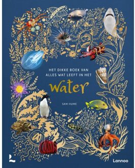 Terra - Lannoo, Uitgeverij Het dikke boek van alles wat leefi in het water. 9+