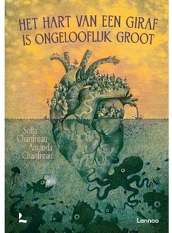 Terra - Lannoo, Uitgeverij Het Hart Van Een Giraf Is Ongelooflijk Groot - Sofia Chanfreau