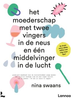 Terra - Lannoo, Uitgeverij Het Moederschap Met Twee Vingers In De Neus En Een Middelvinger In De Lucht - Nina Swaans