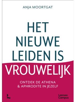Terra - Lannoo, Uitgeverij Het Nieuwe Leiden Is Vrouwelijk - Anja Moortgat